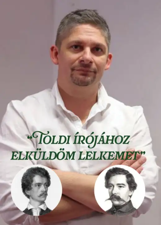 Előadás iskoláknak: „Toldi írójához elküldöm lelkemet” (irodalmi műsor)