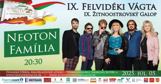 IX. Felvidéki vágta - Neoton Família koncert