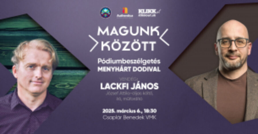KLIKK: Magunk között – vendég: Lackfi János