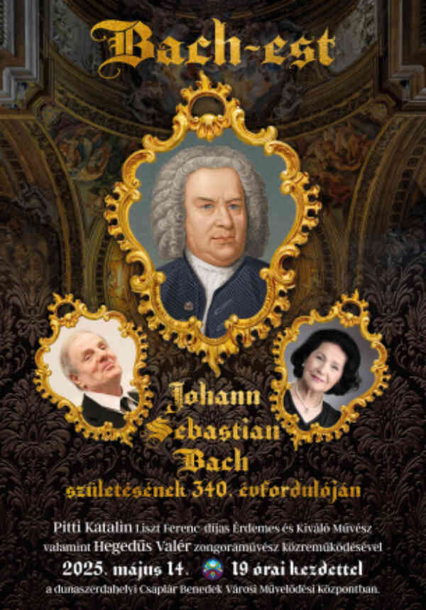 Bach-est - Johann Sebastian Bach születésének 340. évfordulóján