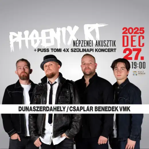 PHOENIX RT AKUSZTIK + PussTomi4X szülinapi koncert