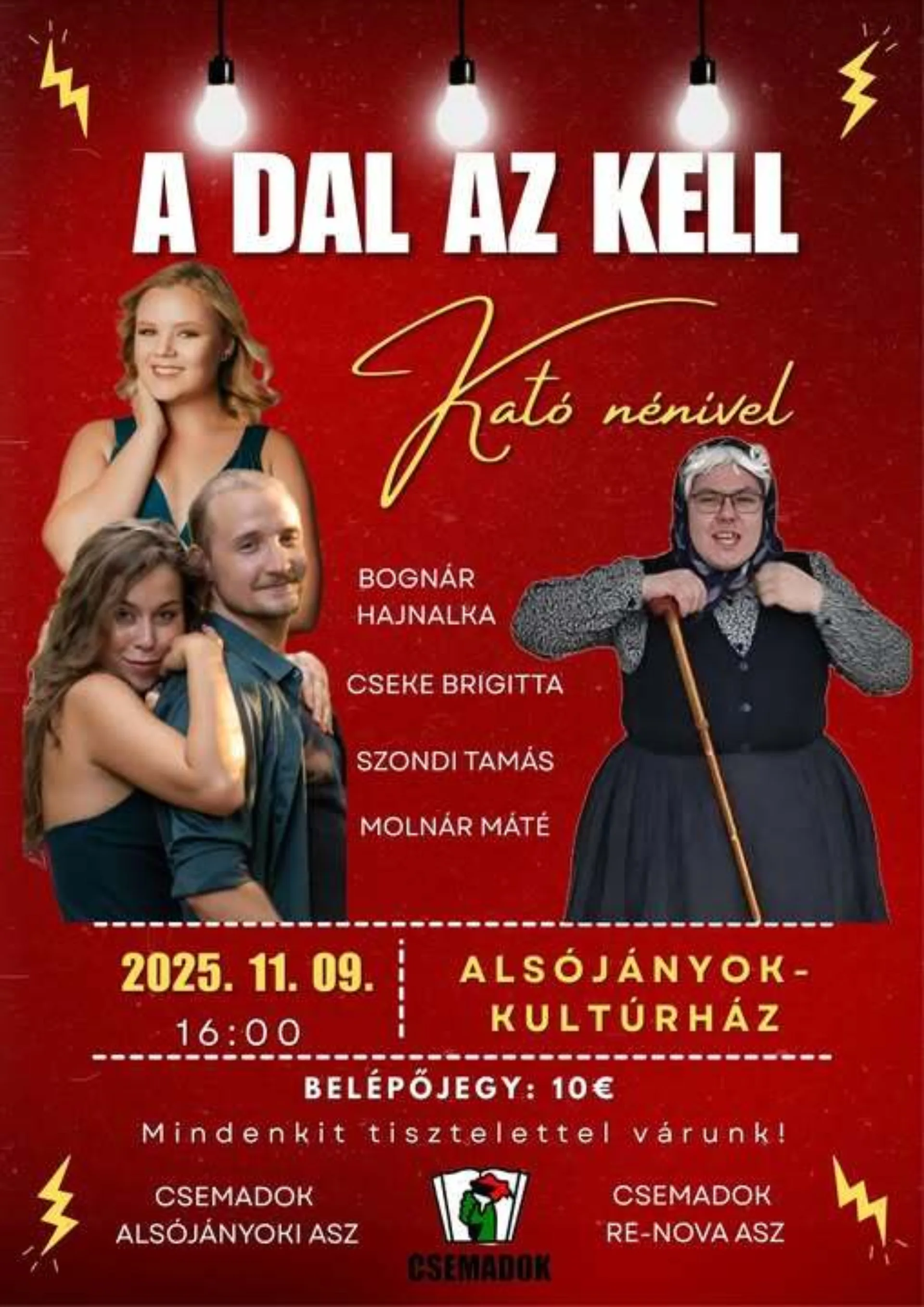 Előadás - A dal az kell Kató nénivel